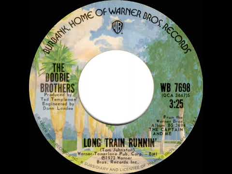1973 HITS ARCHIVE: Long Train Runnin’ - Doobie Brothers (stereo 45)