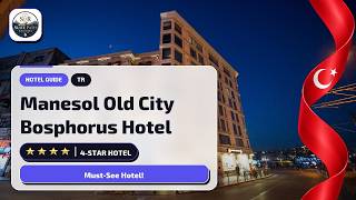 Who Should Stay at Manesol Old City Bosphorus Hotel in İstanbul?🛏️