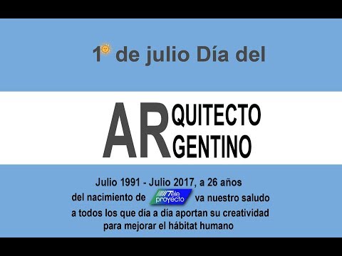 Teleproyecto Nº 1295  - 1º de julio, Día del Arquitecto Argentino
