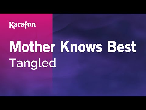Mother Knows Best - Tangled | Karaoke Version | KaraFun