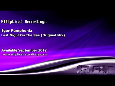EPT177 - Igor Pumphonia - Last Night On The Sea (Original Mix)