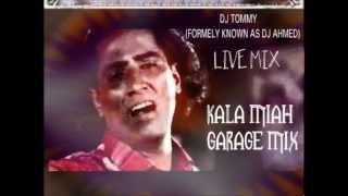 KALA MIAH- BENGALI GARAGE MIX 2012-LIVE MIX BY DJ TOMMY(FORMER DJ AHMED)