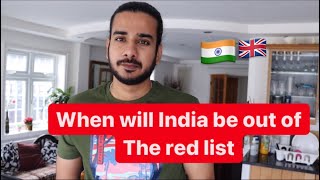 When will INDIA be removed from the red list | Exact dates and details.