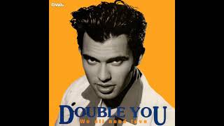 2) Double You - You Are My World