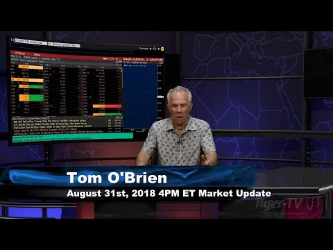 August 31st 4PM ET Market Update with Tom O'Brien on TFNN