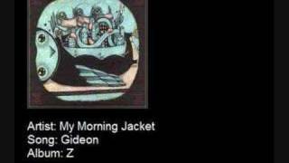 My Morning Jacket - Gideon