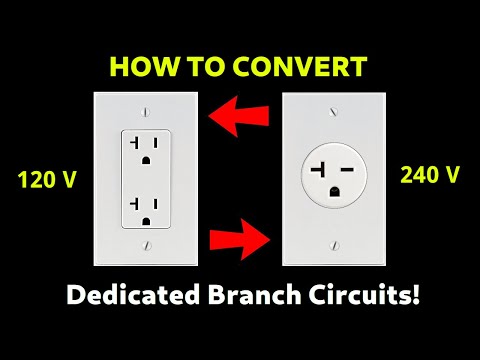 How To Convert 120V Receptacles Or Branch Circuits To 240V! (Also 240V To 120V)