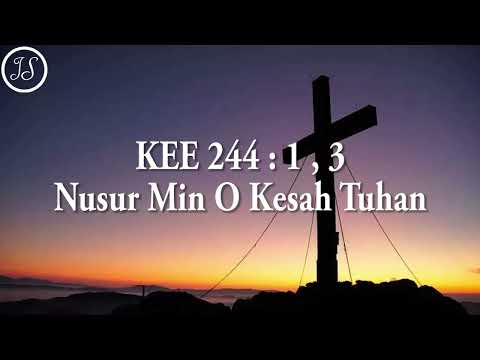KEE 244 : 1,3 Nusur Min O Kesah Tuhan