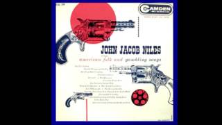 John Jacob Niles - American Folk and Gambling Songs (1956) [vinyl]