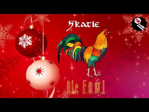 Skatie - Ole Fowl  [ Soca Parang ]