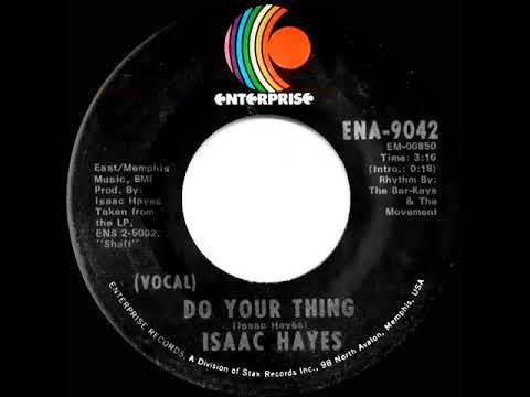 1972 HITS ARCHIVE: Do Your Thing - Isaac Hayes (mono 45 single version)