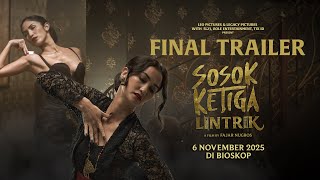 Final Trailer | Sosok Ketiga Lintrik