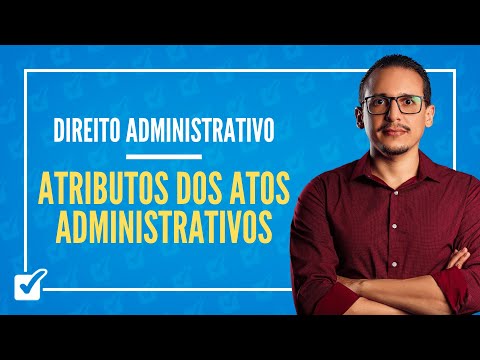 03.04. Aula dos Atributos dos Atos Administrativos (Direito Administrativo)