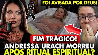 FIM TRÁGICO! ANDRESSA URACH MORREU AO VIVO DEPOIS DE FAZER RITUALL? DEUS PESA A SUA MÃO?