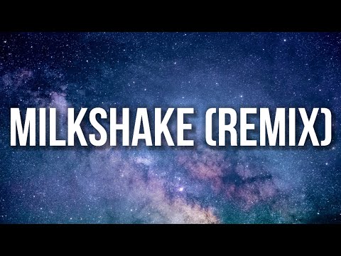 Lockedinkee - Milkshake (Remix) [Sped Up/Lyrics] "Sit on my dick tryna break it"tiktok version