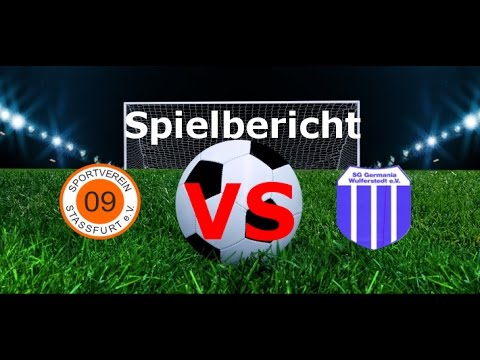 Spielbericht SV 09 Stassfurt - SG Germania 1921 Wulferstedt