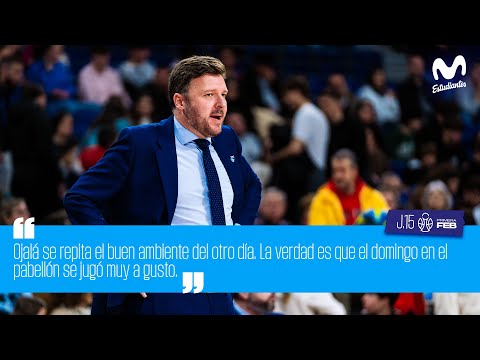 Primera FEB, Toni Ten "Ojalá se repita el buen ambiente del otro día."