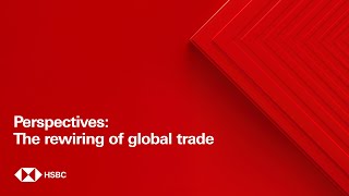 Perspectives: The rewiring of global trade
