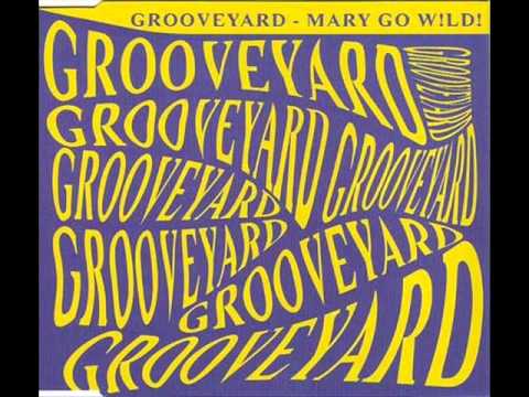 Grooveyard - Mary go wild (Ron van den Beuken remix)