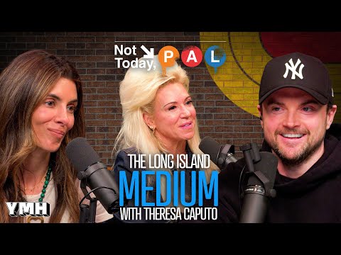 Confessions Of A Long Island Medium w/ Theresa Caputo | Not Today, Pal