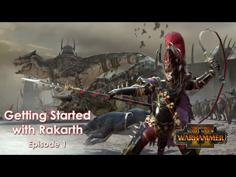 Rakarth legendary start guide, first half Total war Warhammer 2