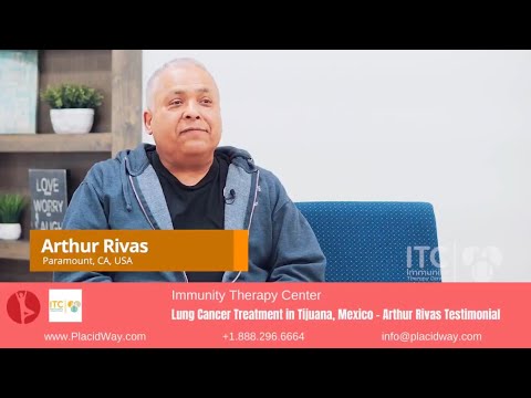 Arthur Rivas' Inspirational Journey with Lung Cancer Treatment in Tijuana, Mexico