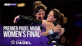 Miami Matches Women's Final | Premier Padel HIGHLIGHTS | 03/29/2026 | beIN SPORTS USA