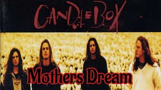 Mothers Dream - Candlebox