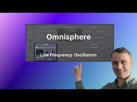 Omnisphere: Make Your Sound Move With A Low Frequency Oscillator