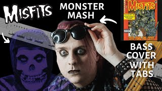 &quot;HE DID THE MASH!&quot; Misfits - Monster Mash Bass Cover with tabs