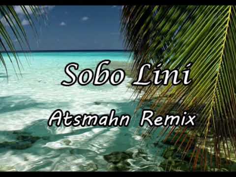 Sobo Lini (Atsmahn Reggae Remix)