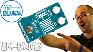 Video thumbnail for Emerson EM-Drive Transparent Overdrive Pedal Demo by intheblues