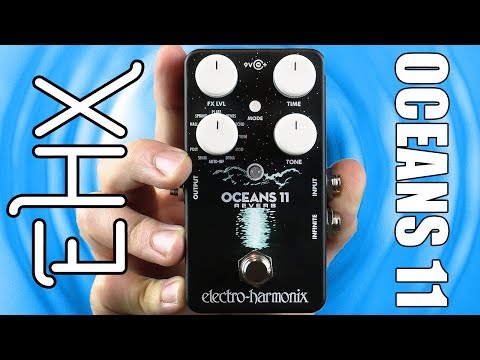 Electro Harmonix Oceans 11 Reverb Demo & Review - Stompbox Saturday