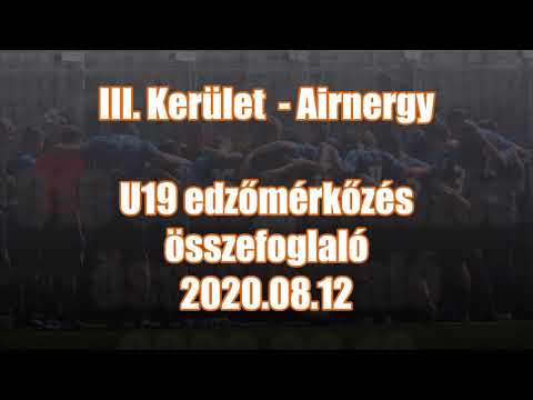 III. Kerület - Airnergy 7-2 (0-2) U19 / összefoglaló