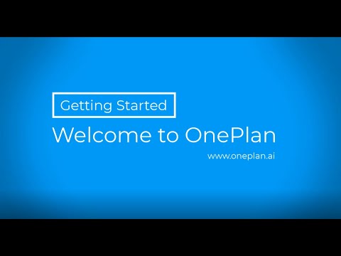 Getting Started with OnePlan