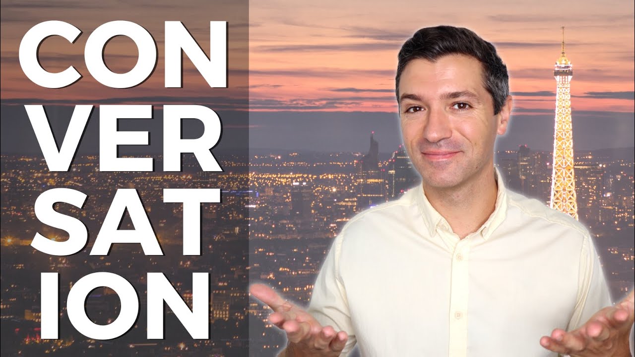 How to START, DEVELOP and  END a conversation in FRENCH? | French level B2 😎🇫🇷