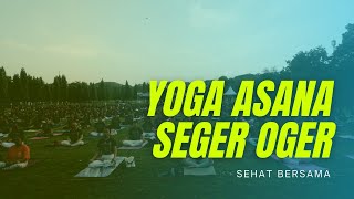 Sehat Bersama Komunitas Yoga Asana Seger Oger