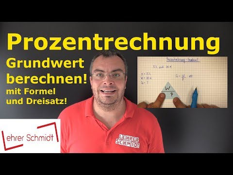 Prozentrechnung - Grundwert berechnen - mit Formel / mit Dreisatz | Lehrerschmidt