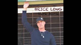 Brice Long - Dark Horse (Official Audio)