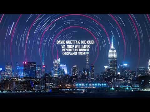 David Guetta & Kid Cudi vs. Mike Williams-Memories vs. Bambini (NEOPLANET Mashup)