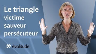Sortir de la relation victime, sauveur, persécuteur