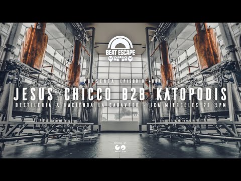 Jesus Chiccó B2B Katopodis en Hacienda y Destilería La Caravedo, por Beat Escape