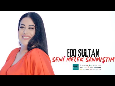 Edo Sultan Seni Melek Sanmıştım 2025 (Oficiall Video)