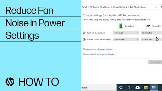 Adjust Windows Power Settings to Reduce Fan Noise | HP Computers | HP