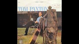 1965 - Tom Paxton - Lyndon Johnson told the nation