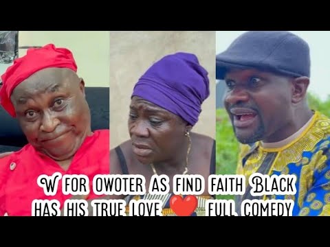 W for owoter as find faith Black has his true love ❤️ full comedy 