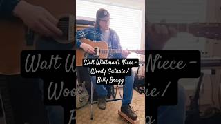 Walt Whitman&#39;s Niece - Woody Guthrie/ Billy Bragg  #wilco