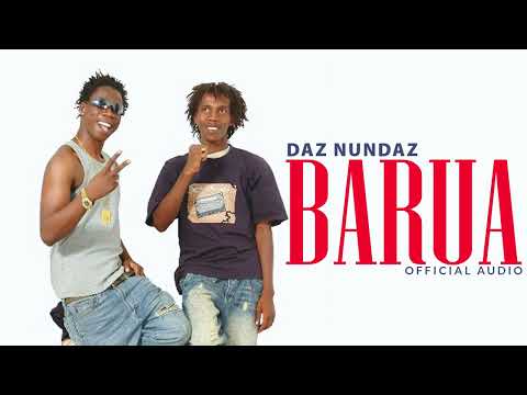 DAZ NUNDAZ - BARUA (Ferooz & Daz Baba) BONGO ZAMANI