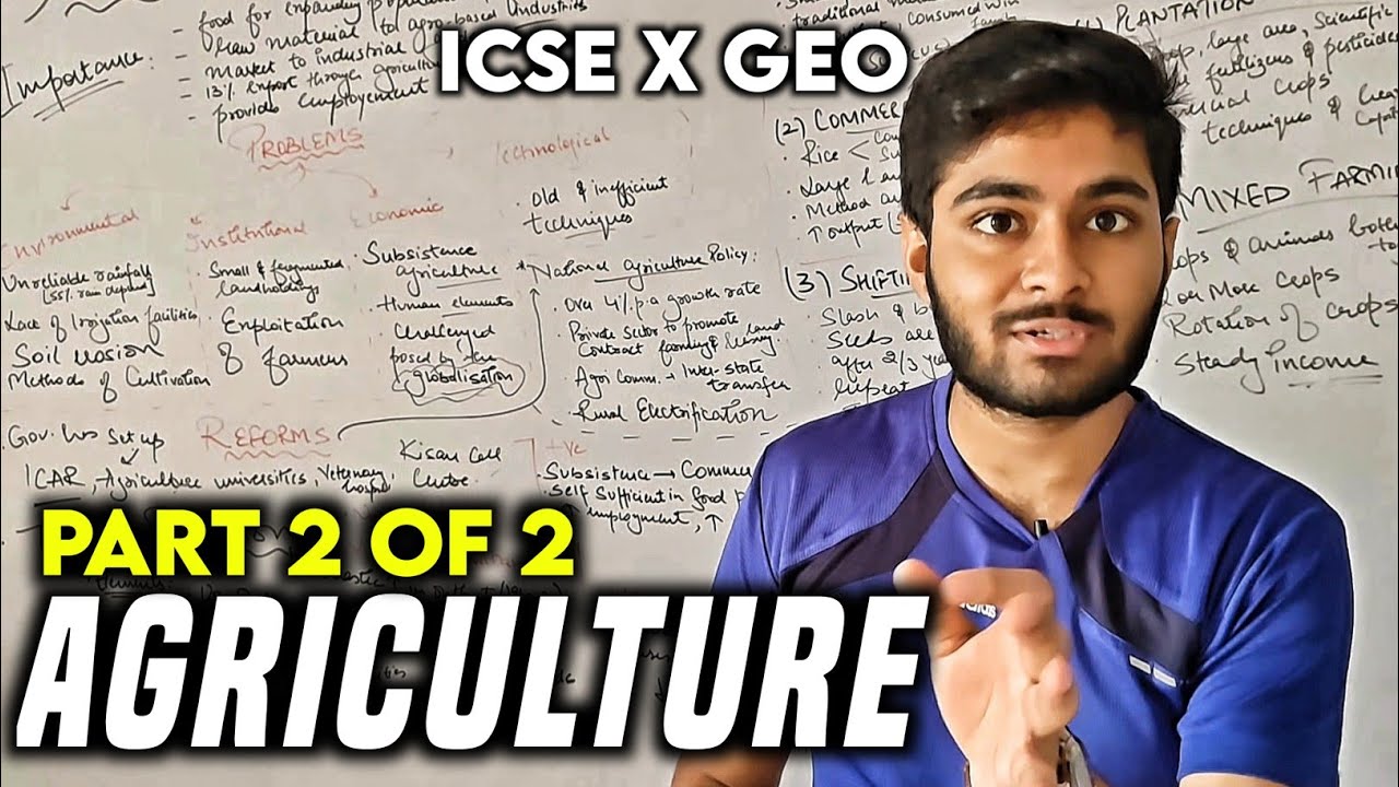 AGRICULTURE - Food Crops/ Cash Crops: One Shot! ICSE 10th geography