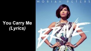 Moriah Peters - You Carry Me (Lyrics)